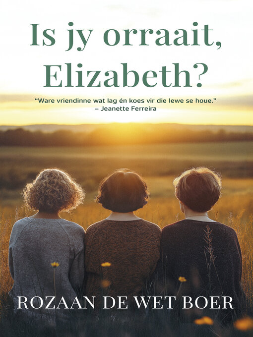 Title details for Is jy orraait, Elizabeth? by Rozaan de Wet Boer - Wait list